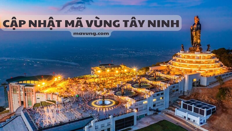 cập nhật mã tỉnh Tây Ninh