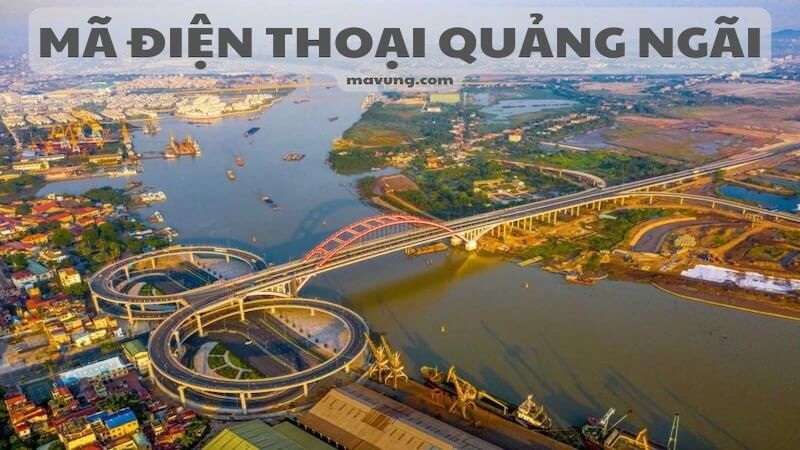 mã điện thoại Quảng Ngãi