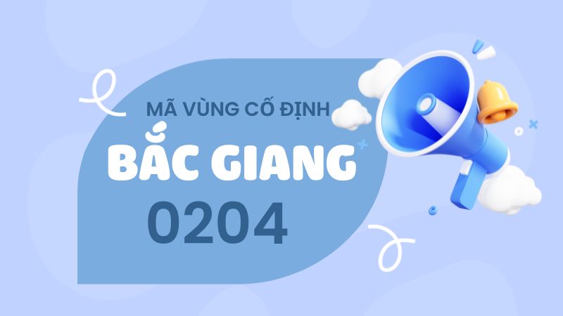 Sau đợt quy hoạch, mã vùng điện thoại Bắc Giang đã thay đổi thành 0204