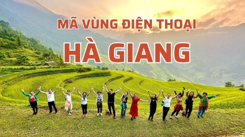 Mã vùng Hà Giang là bao nhiêu?