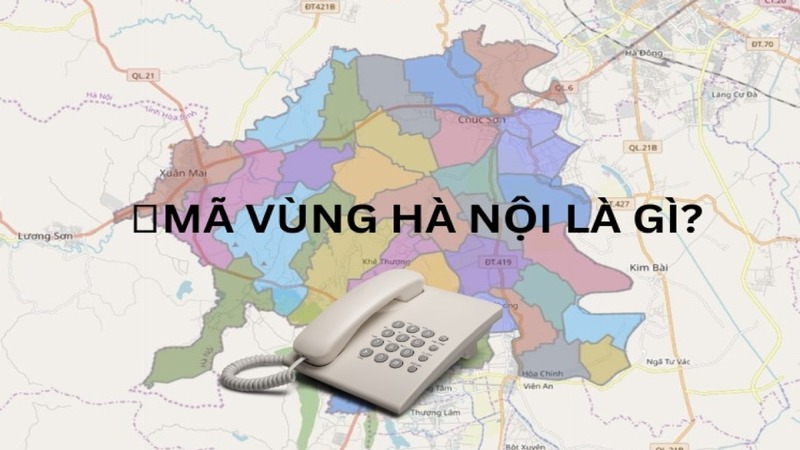 Mã vùng Hà Nội là bao nhiêu