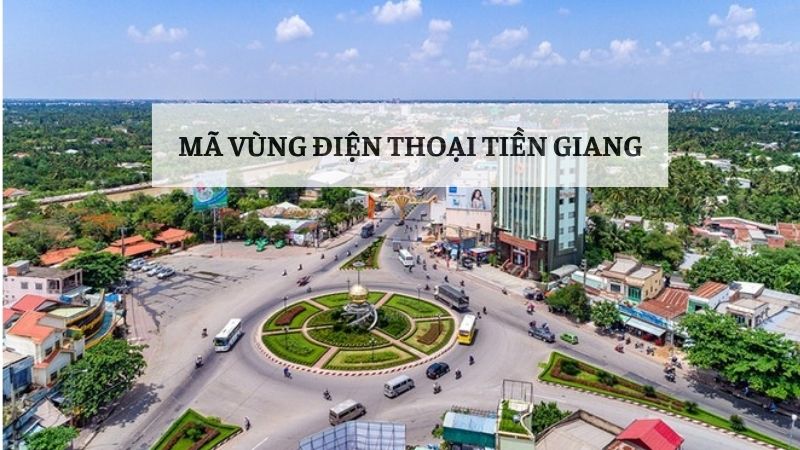 Mã vùng Tiền Giang