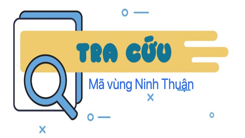 Tra cứu Mã vùng Ninh Thuận